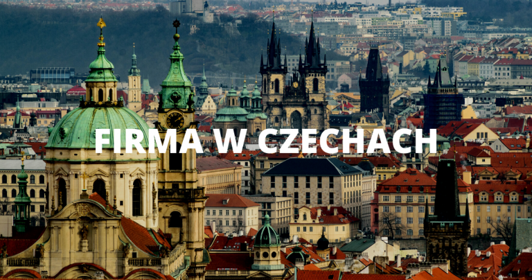 Jak założyć firmę w Czechach - FIRMA W CZECHACH - Działalność jednoosobowa w Czechach - chechy podatki - czy oplaca sie wady- zalety - koszty - ekantor pl