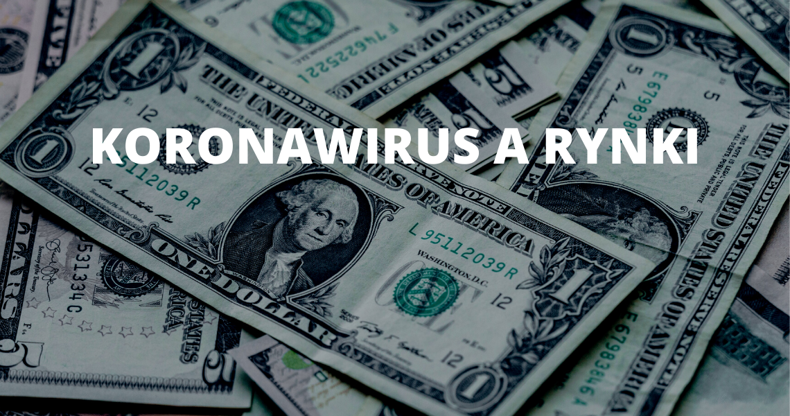 KORONAWIRUS_WPLYW NA RYNKI_KORONAWIRUS FINANSE_Jak koronawirus wpływa na waluty i rynki finansowe_EKANTOR